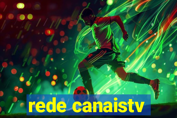 rede canaistv